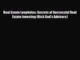 [Online PDF] Real Estate Loopholes: Secrets of Successful Real Estate Investing (Rich Dad's