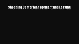 [PDF] Shopping Center Management And Leasing Free Books