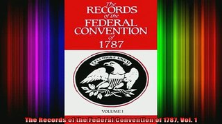 READ book  The Records of the Federal Convention of 1787 Vol 1 Full Free