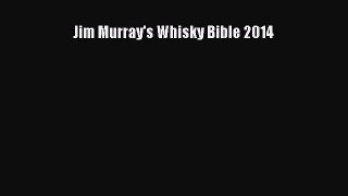 Read Jim Murray's Whisky Bible 2014 Ebook Free