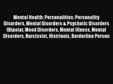 Read Books Mental Health: Personalities: Personality Disorders Mental Disorders & Psychotic