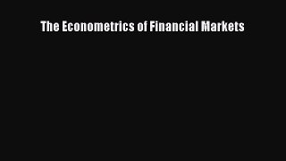 Read The Econometrics of Financial Markets Ebook Free
