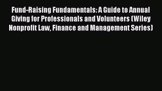 Read Fund-Raising Fundamentals: A Guide to Annual Giving for Professionals and Volunteers (Wiley