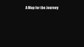 Download Books A Map for the Journey PDF Free