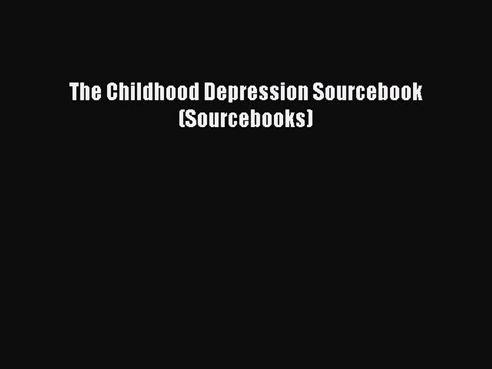 Download Books The Childhood Depression Sourcebook (Sourcebooks) Ebook PDF