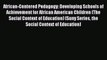 Read Book African-Centered Pedagogy: Developing Schools of Achievement for African American