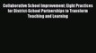Read Book Collaborative School Improvement: Eight Practices for District-School Partnerships