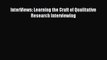 [PDF] InterViews: Learning the Craft of Qualitative Research Interviewing [Download] Full Ebook