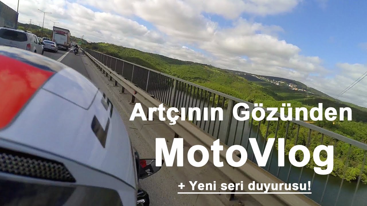 Artçının Gözünden Motovlog - vLog #1
