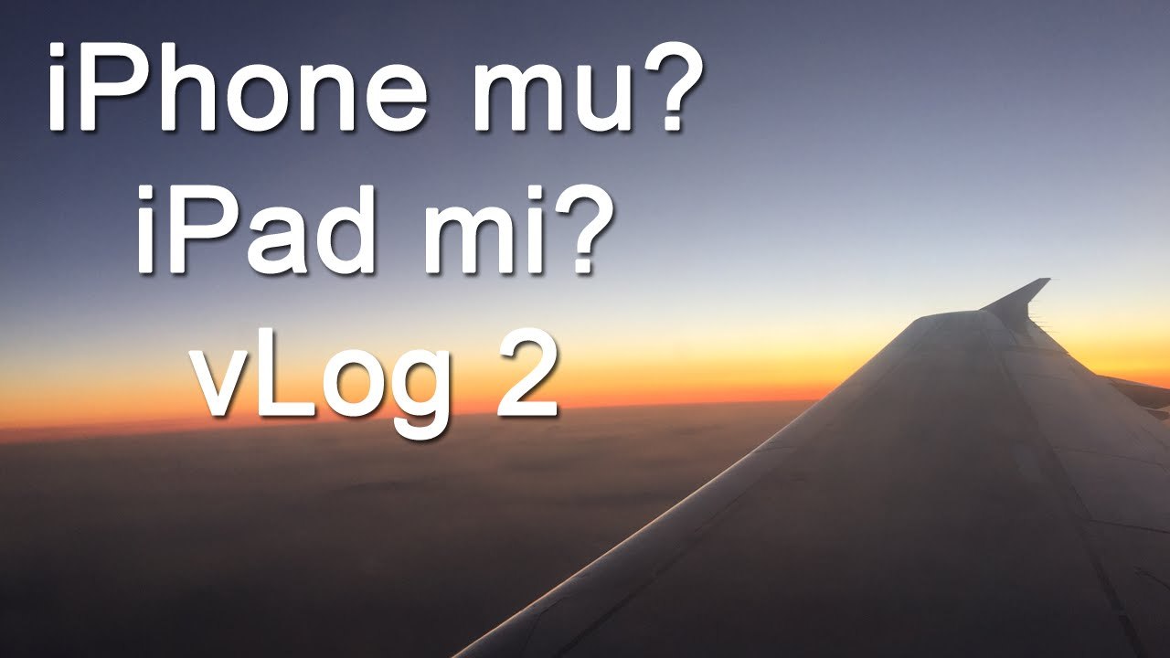 iPhone mu iPad mi - vlog #2 - Antalya Gezisi
