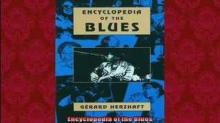 Free PDF Downlaod  Encyclopedia of the Blues  FREE BOOOK ONLINE