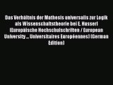 [PDF] Das VerhÃ¤ltnis der Mathesis universalis zur Logik als Wissenschaftstheorie bei E. Husserl