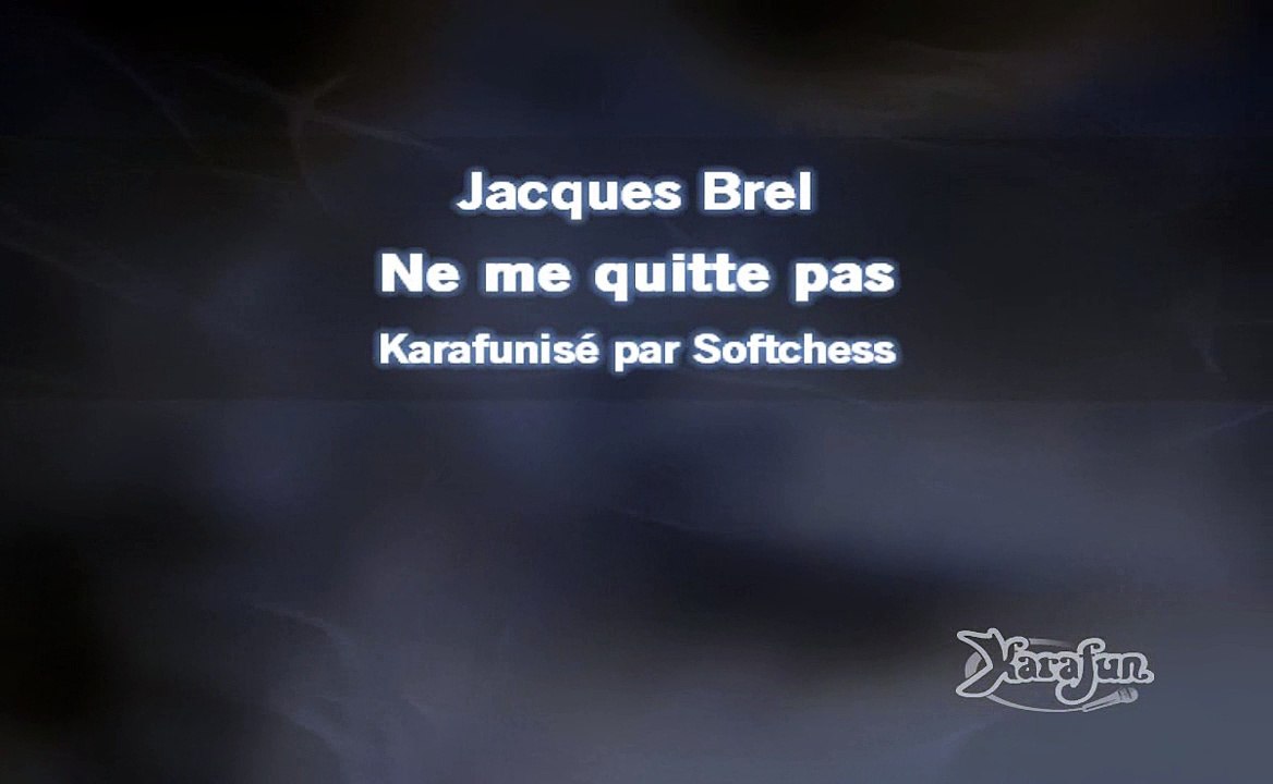 Karaoké Jacques Brel - Ne me quitte pas