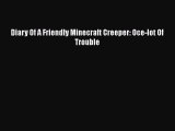 PDF Diary Of A Friendly Minecraft Creeper: Oce-lot Of Trouble  E-Book