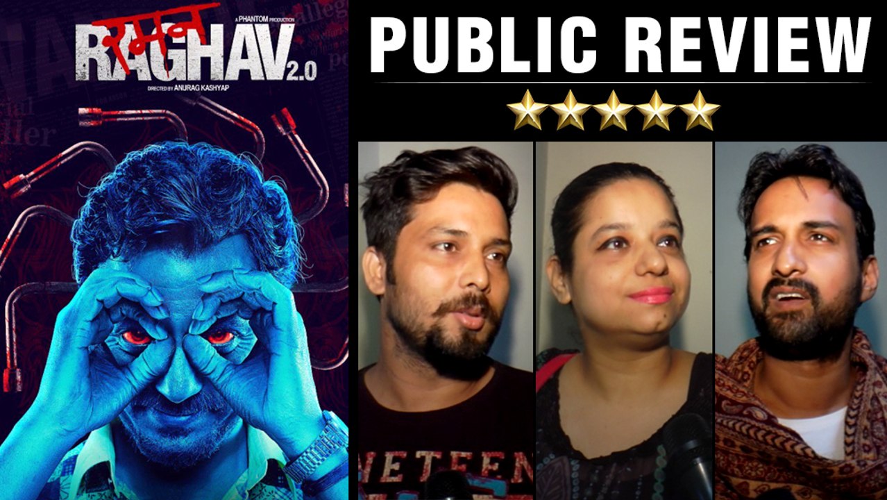 Raman Raghav 2.0 Public Review | Nawazuddin Siddiqui , Anurag Kashyap Movie