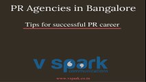 Best Tips for a Successful PR Career - By Best PR Agencies in Bangalore