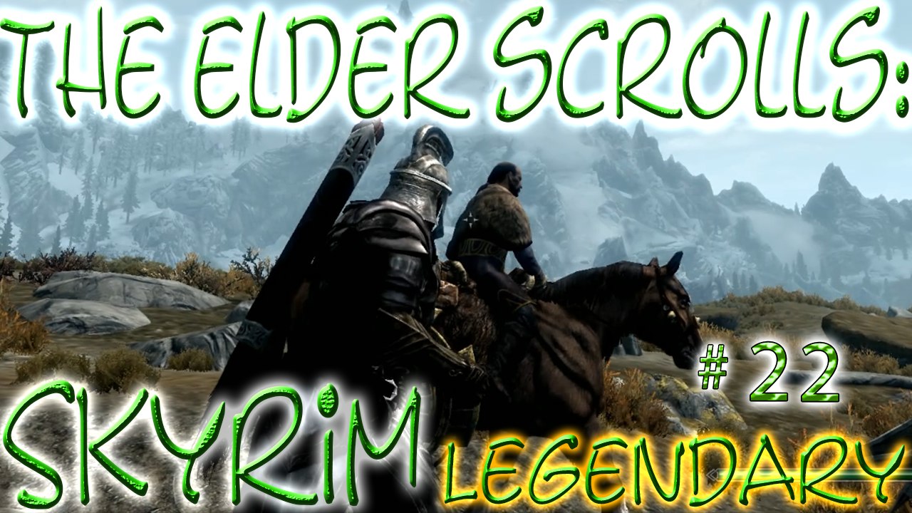 Skyrim: LEGENDARY # 22 ➤ In My Time Of Need Part 1 ➤ On To Rorikstead!