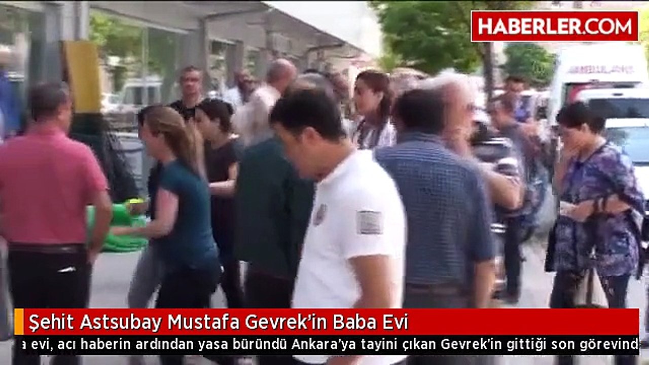 Şehit Astsubay Mustafa Gevrek'in Baba Evi
