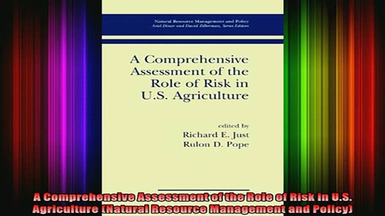 Free Full PDF Downlaod  A Comprehensive Assessment of the Role of Risk in US Agriculture Natural Resource Full Ebook Online Free