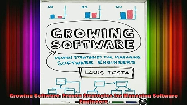 DOWNLOAD FREE Ebooks Growing Software Proven Strategies for Managing Software Engineers Full Ebook Online Free