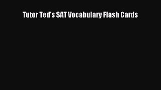 Read Tutor Ted's SAT Vocabulary Flash Cards Ebook Free
