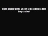 Download Crash Course for the SAT 4th Edition (College Test Preparation) PDF Online