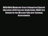 Download MEGA Mild/Moderate Cross Categorical Special Education (050) Secrets Study Guide: