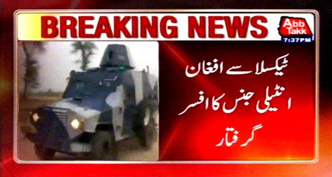 Taxila: Intel agencies arrest Afghan spy during operation