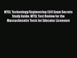 Read MTEL Technology/Engineering (33) Exam Secrets Study Guide: MTEL Test Review for the Massachusetts