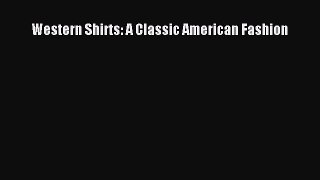 Download Western Shirts: A Classic American Fashion PDF Online