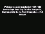 Read CPA Comprehensive Exam Review 2002-2003: Accounting & Reporting: Taxation Managerial Governmental