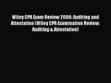 Read Wiley CPA Exam Review 2006: Auditing and Attestation (Wiley CPA Examination Review: Auditing