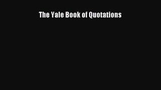 Download The Yale Book of Quotations Ebook Online