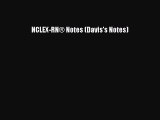 Read NCLEX-RNÂ® Notes (Davis's Notes) Ebook Free