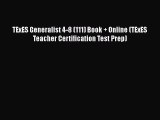 Read TExES Generalist 4-8 (111) Book   Online (TExES Teacher Certification Test Prep) Ebook