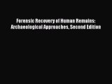 [PDF] Forensic Recovery of Human Remains: Archaeological Approaches Second Edition PDF Free