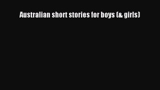 Read Australian short stories for boys (& girls) PDF Free