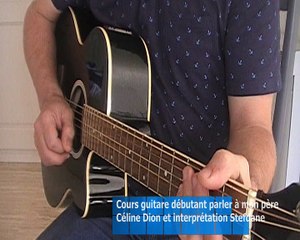 Cours guitare débutant parler à mon père Céline Dion et interprétation Stefdane