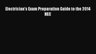 Read Electrician's Exam Preparation Guide to the 2014 NEC PDF Online