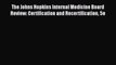 Read The Johns Hopkins Internal Medicine Board Review: Certification and Recertification 5e