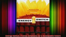 READ book  Energy Switch Proven Solutions for a Renewable Future Full EBook