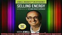 Free Full PDF Downlaod  Selling Energy Inspiring Ideas That Get More Projects Approved Full Ebook Online Free