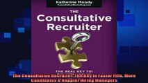 behold  The Consultative Recruiter The Key to Faster Fills More Candidates  Happier Hiring