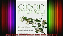 READ book  Clean Money Picking Winners in the Green Tech Boom Full Free