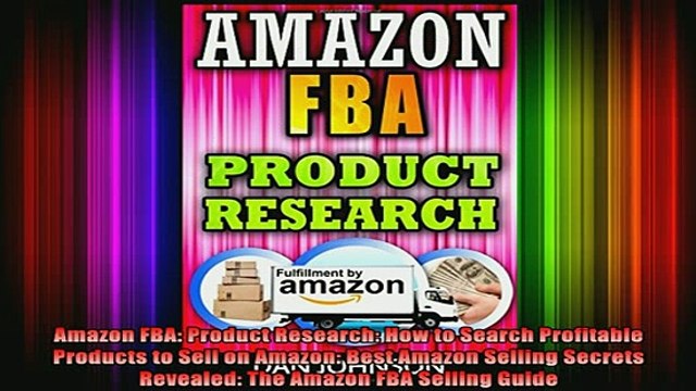DOWNLOAD FREE Ebooks Amazon FBA Product Research How to Search Profitable Products to Sell on Amazon Best Full Free
