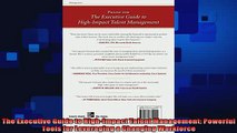 there is  The Executive Guide to HighImpact Talent Management Powerful Tools for Leveraging a