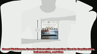there is  Great Webinars Create Interactive Learning That Is Captivating Informative and Fun