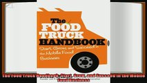 there is  The Food Truck Handbook Start Grow and Succeed in the Mobile Food Business
