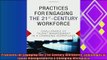different   Practices for Engaging the 21st Century Workforce Challenges of Talent Management in a
