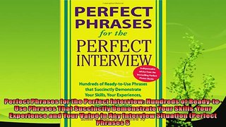 complete  Perfect Phrases for the Perfect Interview Hundreds of ReadytoUse Phrases That